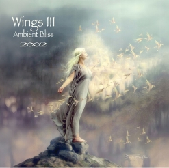 Cover image of the album Wings III - Ambient Bliss by 2002