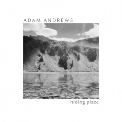 Cover image of the album Hiding Place by Adam Andrews