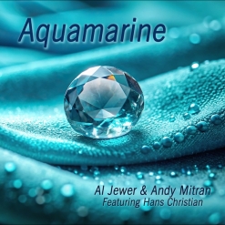 Cover image of the album Aquamarine (single) by Al Jewer and Andy Mitran