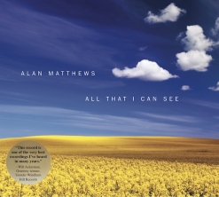 Cover image of the album All That I Can See by Alan Matthews