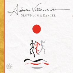Cover image of the album Slow Flow & Dancer by Andreas Vollenweider