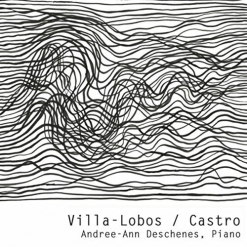 Cover image of the album Villa-Lobos/Castro by Andree-Ann Deschenes