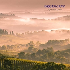 Cover image of the album Dreamland (single) by Angelo Nicola Giuliano