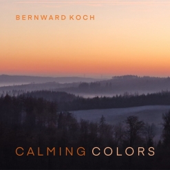 Cover image of the album Calming Colors by Bernward Koch