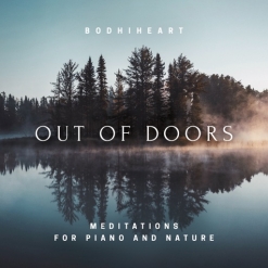 Cover image of the album Out of Doors by Bodhiheart
