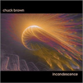 Cover image of the album Incandescence by Chuck Brown