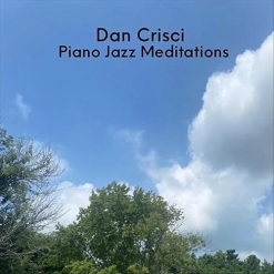 Cover image of the album Piano Jazz Meditations by Dan Crisci
