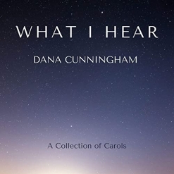 Cover image of the album What I Hear (EP) by Dana Cunningham