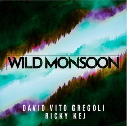 Cover image of the album Wild Monsoon by David Vito Gregoli and Ricky Kej