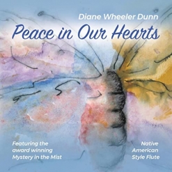 Cover image of the album Peace in Our Hearts by Diane Wheeler Dunn
