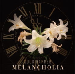 Cover image of the album Melancholia by Doug Hammer
