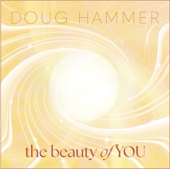 Cover image of the album The Beauty of You EP by Doug Hammer