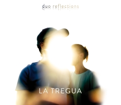 Cover image of the album La Tregua by Duo Réflections