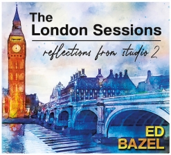 Cover image of the album The London Sessions: Reflections From Studio 2 by Ed Bazel