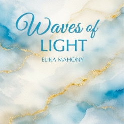 Cover image of the album Waves of Light by Elika Mahony