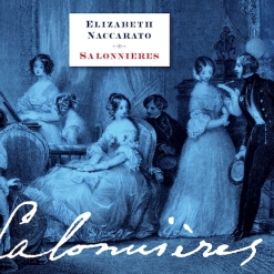 Cover image of the album Salonnières by Elizabeth Naccarato