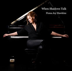 Cover image of the album When Shadows Talk by Fiona Joy Hawkins