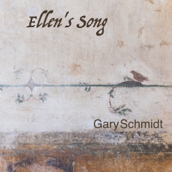 Cover image of the album Ellen's Song (single) by Gary Schmidt