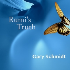 Cover image of the album Rumi's Truth single by Gary Schmidt