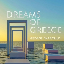 Cover image of the album Dreams of Greece by George Skaroulis