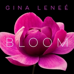 Cover image of the album Bloom by Gina Leneé