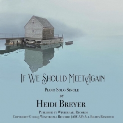 Cover image of the album If We Should Meet Again (single) by Heidi Breyer