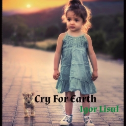 Cover image of the album Cry For Earth (single) by Igor Lisul