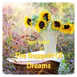 Cover image of the album The Bouquet of Dreams by Igor Lisul