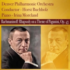 Cover image of the album Rachmaninoff - Rhapsody on a Theme of Paganini, Op. 43 by Irina Moreland