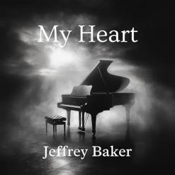 Cover image of the album My Heart (single) by Jeffrey Baker