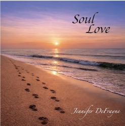 Cover image of the album Soul Love by Jennifer DeFrayne