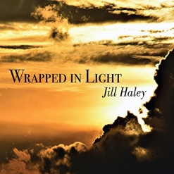 Cover image of the album Wrapped in Light by Jill Haley