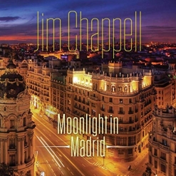 Cover image of the album Moonlight in Madrid by Jim Chappell