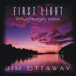 Cover image of the album First Light - 20th Anniversary Edition by Jim Ottaway