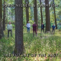 Cover image of the album The Future of the Past by John Nilsen & Swimfish