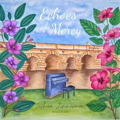 Cover image of the album Echoes of Mercy by Joshua Zimmerman