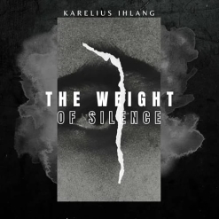 Cover image of the album The Weight of Silence by Karelius Ihlang