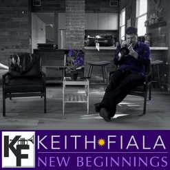 Cover image of the album New Beginnings by Keith Fiala