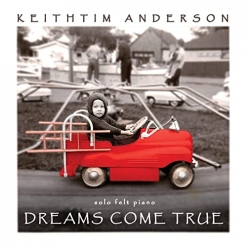 Cover image of the album Dreams Come True by KeithTim Anderson
