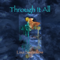 Cover image of the album Through It All by Lisa Swerdlow
