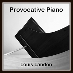Cover image of the album Provocative Piano by Louis Landon