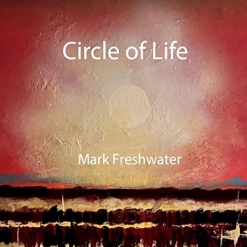 Cover image of the album Circle of Life by Mark Freshwater