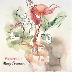 Cover image of the album Watercolor by Mary Fineman