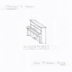 Cover image of the album Miniatures by Michael A. Grant