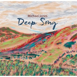 Cover image of the album Deep Song by Michael Jones