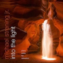 Cover image of the album Into the Light EP by Michael Strening, Jr.