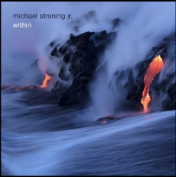 Cover image of the album Within (single) by Michael Strening, Jr.