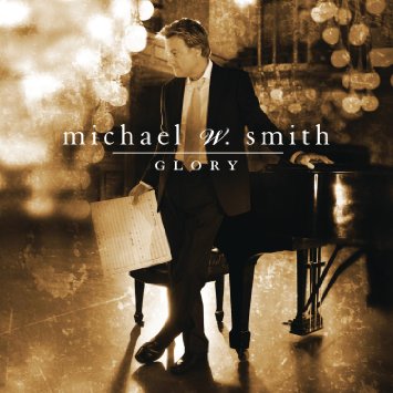 Cover image of the album Glory by Michael W. Smith