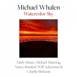 Cover image of the album Watercolor Sky by Michael Whalen