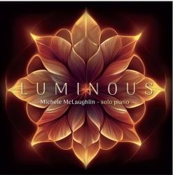 Cover image of the album Luminous by Michele McLaughlin